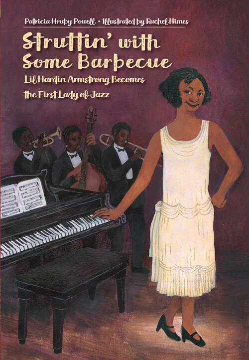 Book cover of Struttin' with Some Barbecue: Lil Hardin Armstrong Becomes the First Lady of Jazz