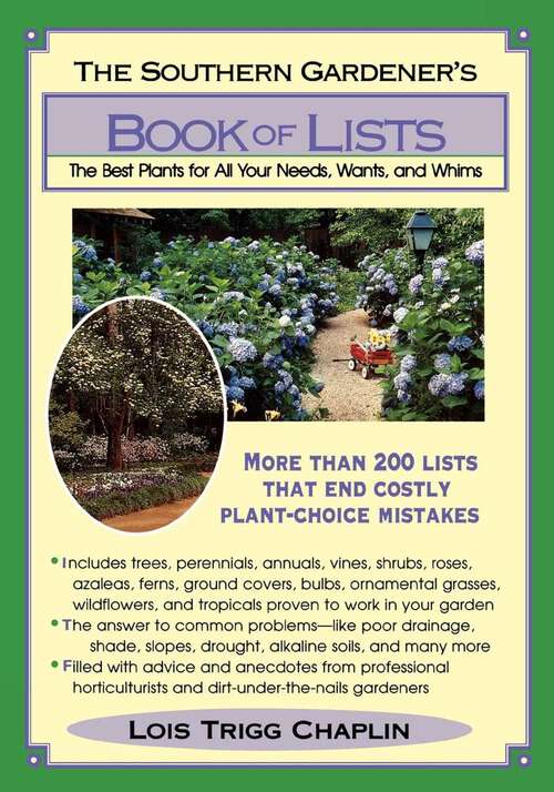 Book cover of The Southern Gardener's Book Of Lists: The Best Plants for All Your Needs, Wants, and Whims