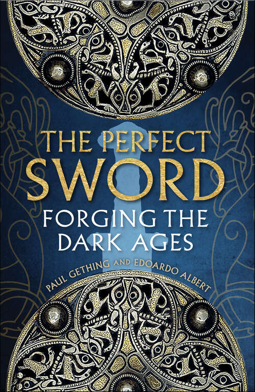 Book cover of The Perfect Sword: Forging the Dark Ages