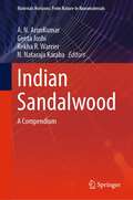 Indian Sandalwood: A Compendium (Materials Horizons: From Nature to Nanomaterials)