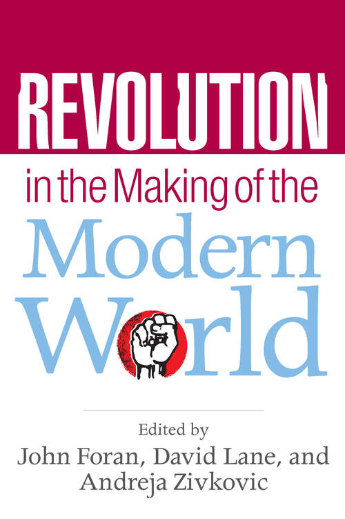 Revolution in the Making of the Modern World: Social Identities, Globalization and Modernity