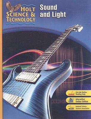 Book cover of Holt Science and Technology: Sound and Light