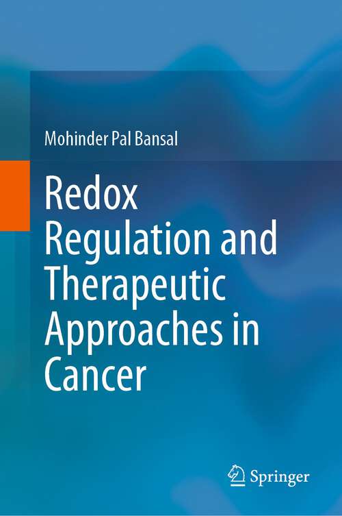 Book cover of Redox Regulation and Therapeutic Approaches in Cancer (1st ed. 2023)