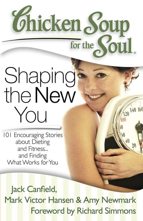 Book cover of Chicken Soup for the Soul: Shaping the New You