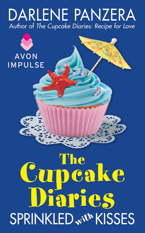 Book cover of The Cupcake Diaries: Sprinkled with Kisses