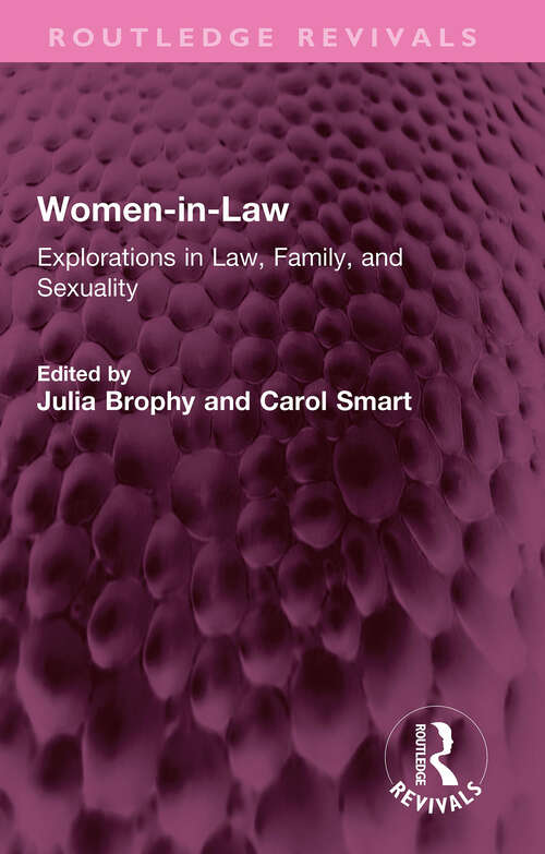 Book cover of Women-in-Law: Explorations in Law, Family, and Sexuality (Routledge Revivals)