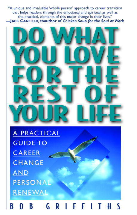 Book cover of Do What You Love For The Rest Of Your Life
