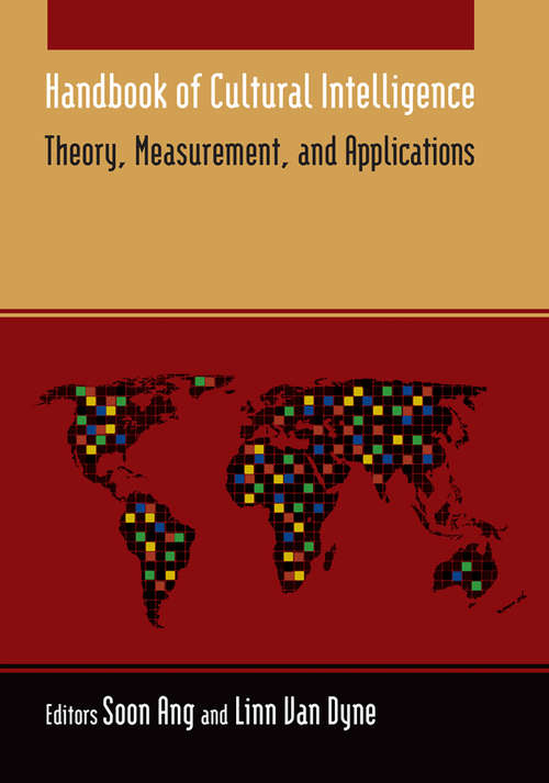 Handbook of Cultural Intelligence: Theory, Measurement, and Applications