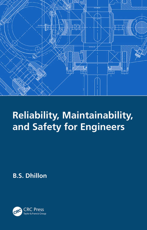Reliability, Maintainability, and Safety for Engineers