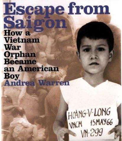 Book cover of Escape From Saigon: How a Vietnam War Orphan Became an American Boy