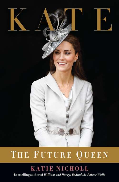 Book cover of Kate: The Future Queen