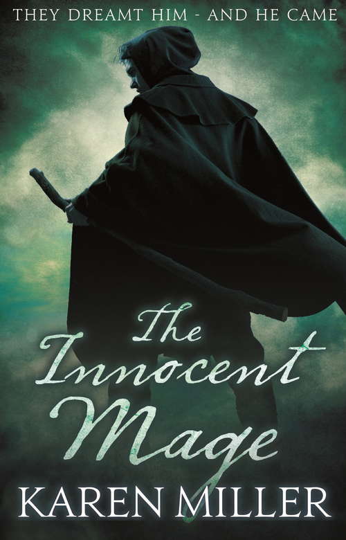 The Innocent Mage: Kingmaker, Kingbreaker: Book 1 (Kingmaker, Kingbreaker #1)