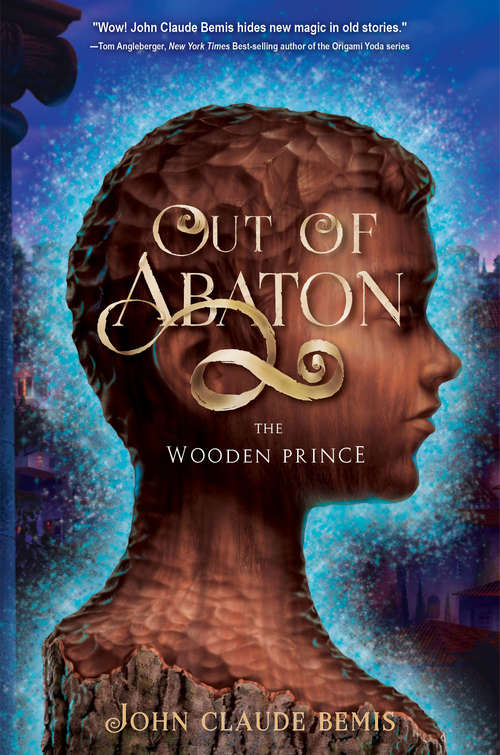 Book cover of The Wooden Prince (Out of Abaton #1)