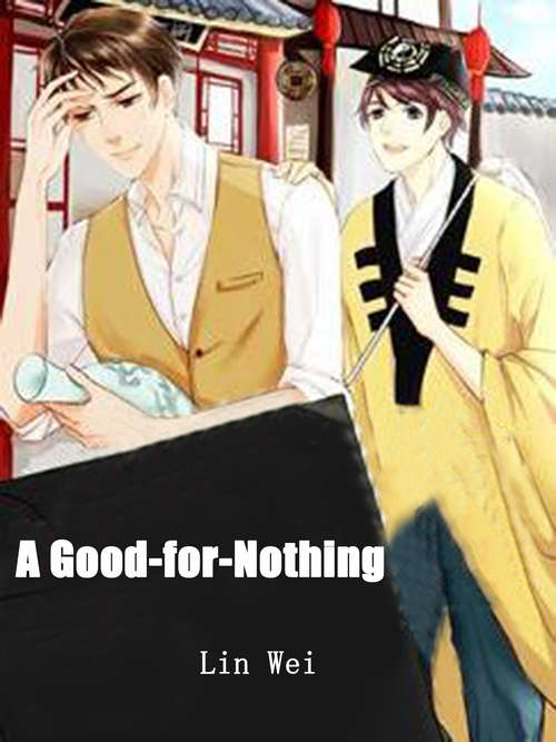 Book cover of A Good-for-Nothing: Volume 2 (Volume 2 #2)