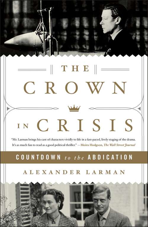 Book cover of The Crown in Crisis: Countdown to the Abdication
