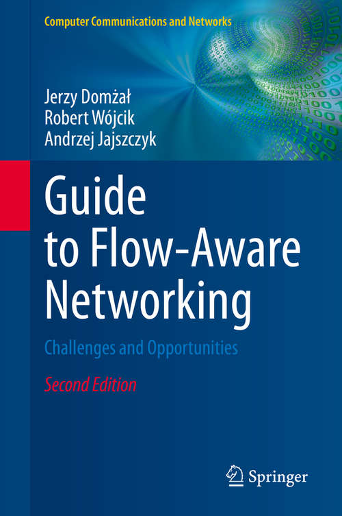 Book cover of Guide to Flow-Aware Networking: Challenges and Opportunities (2nd ed. 2020) (Computer Communications and Networks #0)