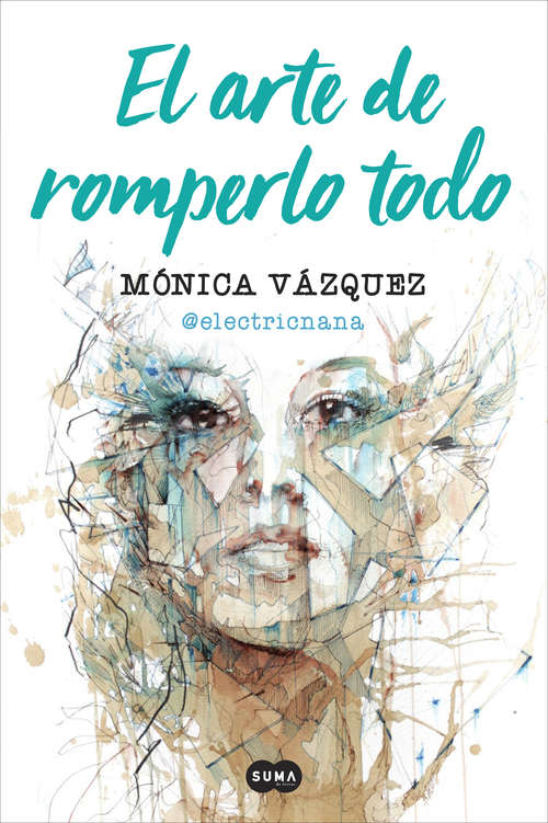 Book cover of El arte de romperlo todo