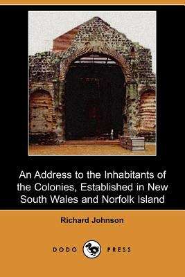 Book cover of Address to the Inhabitants of the Colonies, established in New South Wales And Norfolk Island