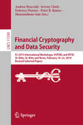 Financial Cryptography and Data Security: FC 2019 International Workshops, VOTING and WTSC, St. Kitts, St. Kitts and Nevis, February 18–22, 2019, Revised Selected Papers (Lecture Notes in Computer Science #11599)