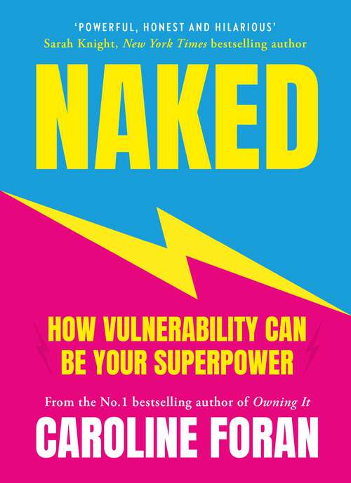 Book cover of Naked: How Vulnerability Can Be Your Superpower