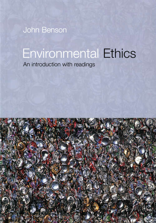 Environmental Ethics: An Introduction with Readings