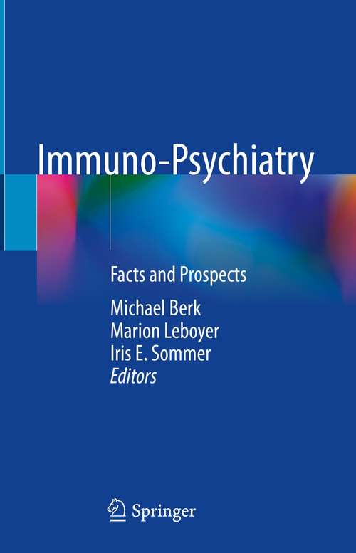 Immuno-Psychiatry: Facts and Prospects