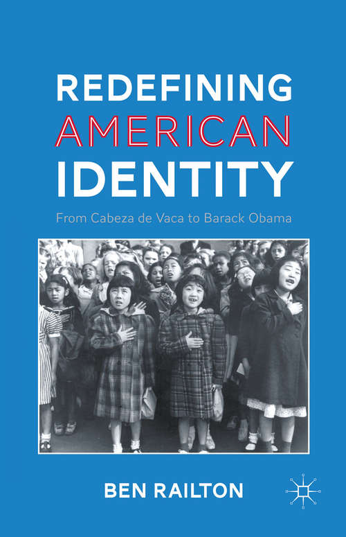Book cover of Redefining American Identity: From Cabeza de Vaca to Barack Oba