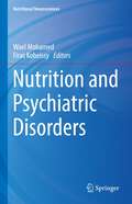 Nutrition and Psychiatric Disorders (Nutritional Neurosciences)