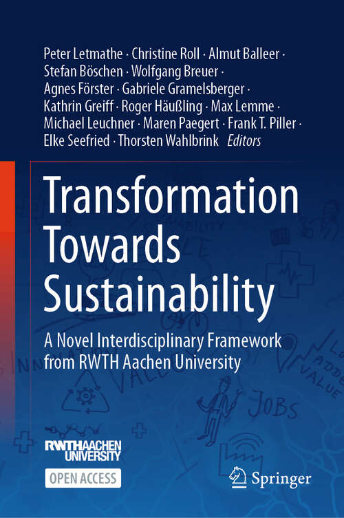 Book cover of Transformation Towards Sustainability: A Novel Interdisciplinary Framework from RWTH Aachen University (2024)