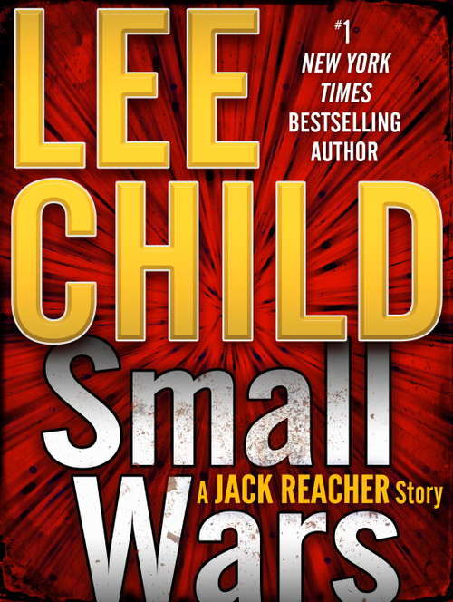 Small Wars: A Jack Reacher Story