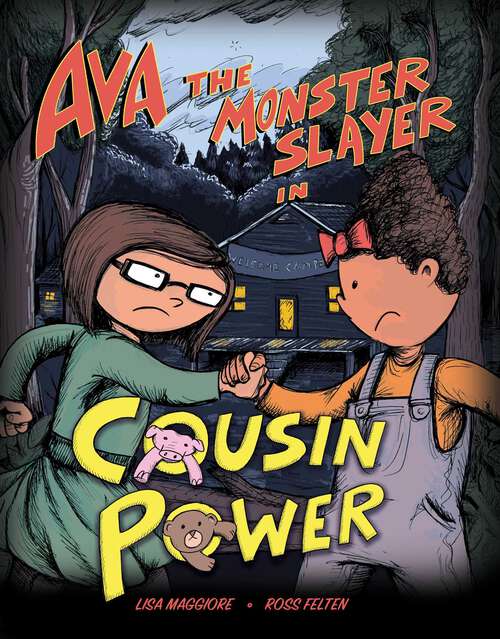 Book cover of Ava the Monster Slayer: Cousin Power (Ava the Monster Slayer #2)