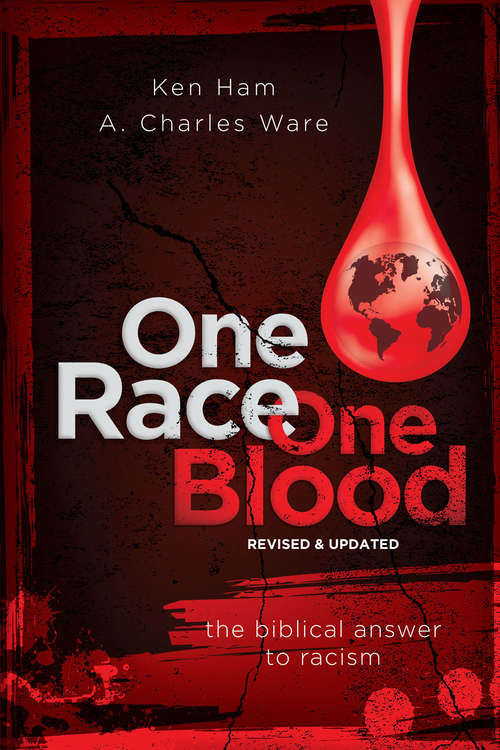 Book cover of One Race One Blood (Revised & Updated): The Biblical Answer to Racism