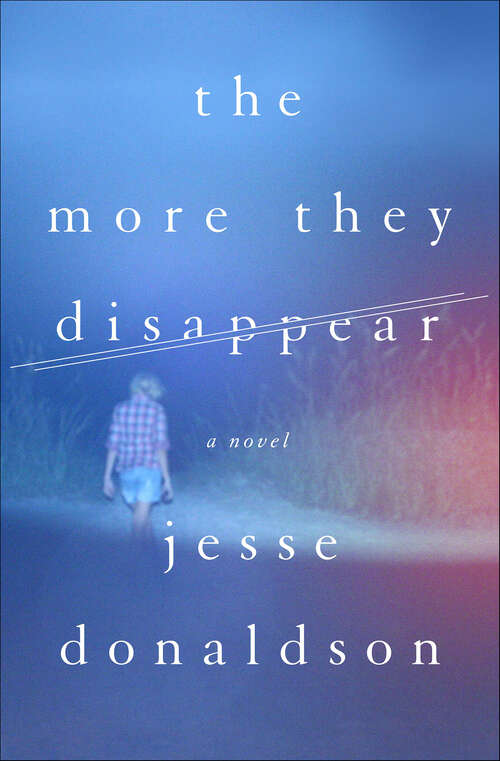 Book cover of The More They Disappear: A Novel