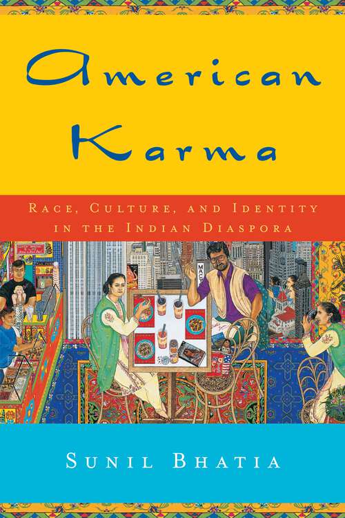 Book cover of American Karma: Race, Culture, and Identity in the Indian Diaspora