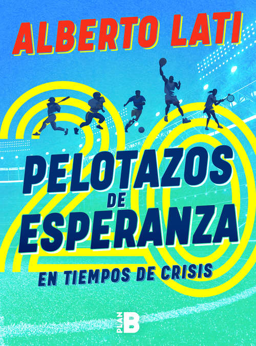 Book cover of 20 pelotazos de esperanza en tiempos de crisis