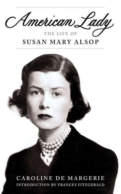 Book cover of American Lady: The Life of Susan Mary Alsop