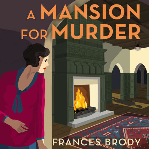 Book cover of A Mansion for Murder: Book 13 in the Kate Shackleton mysteries (Kate Shackleton Mysteries #13)