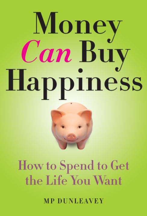 Book cover of Money Can Buy Happiness