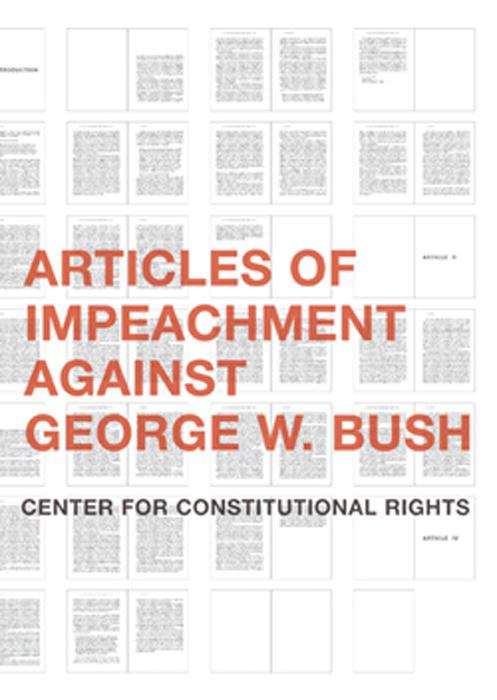 Book cover of Articles of Impeachment Against George W. Bush
