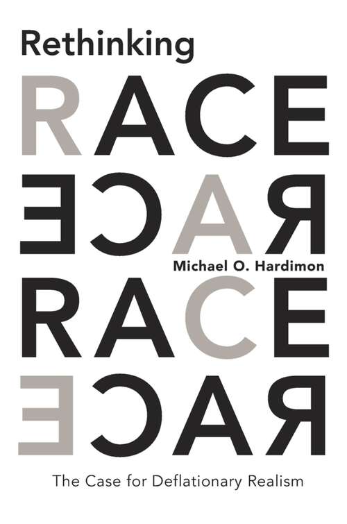 Book cover of Rethinking Race: The Case For Deflationary Realism