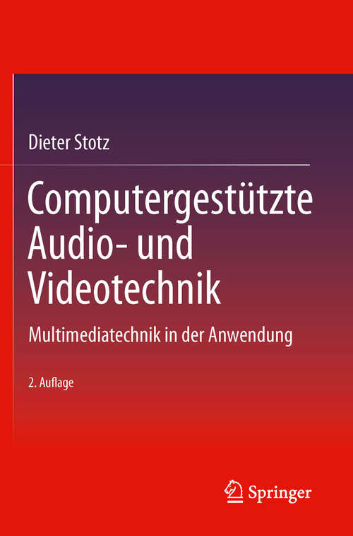 Book cover of Computergestützte Audio- und Videotechnik: Multimediatechnik in der Anwendung