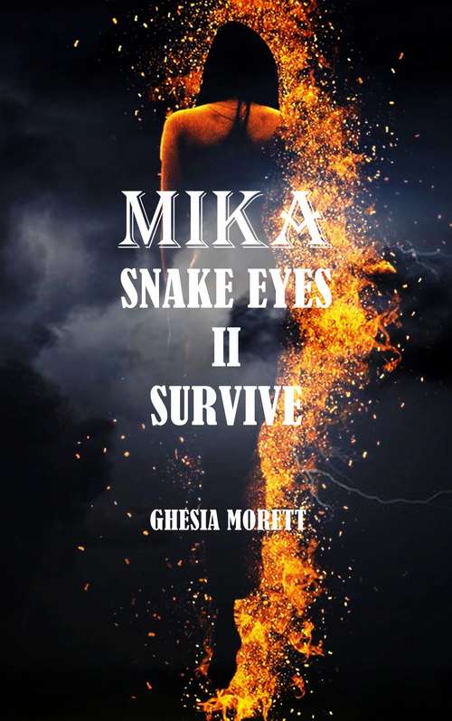 Book cover of Mika snake eyes II: Survive (Mika #2)