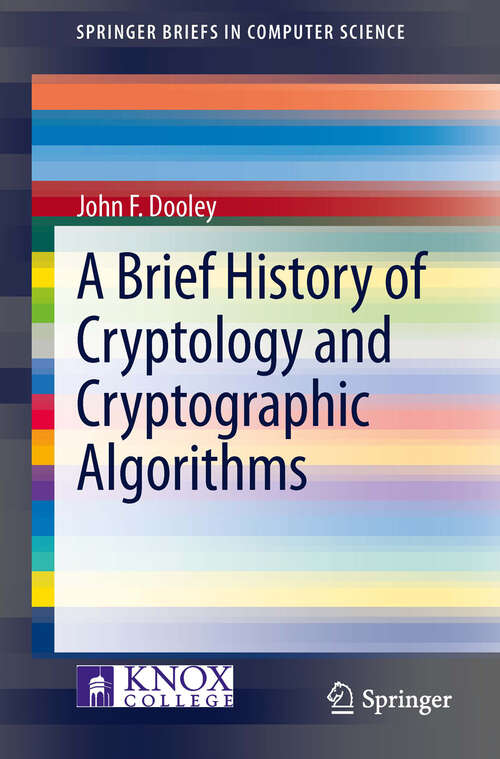 Book cover of A Brief History of Cryptology and Cryptographic Algorithms