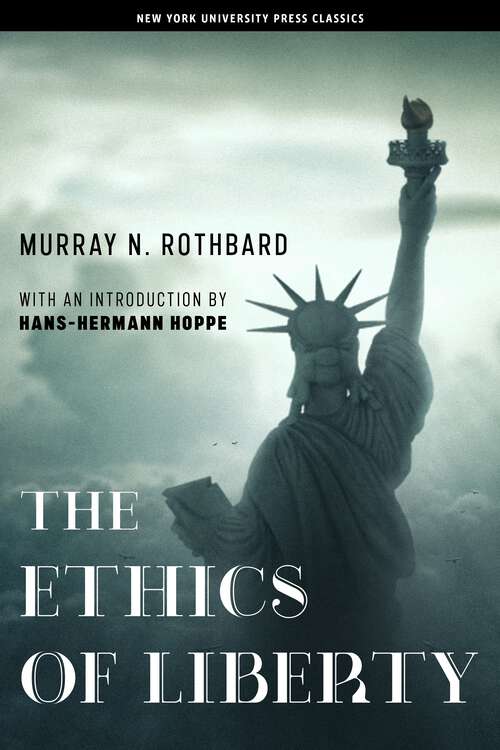 Book cover of The Ethics of Liberty