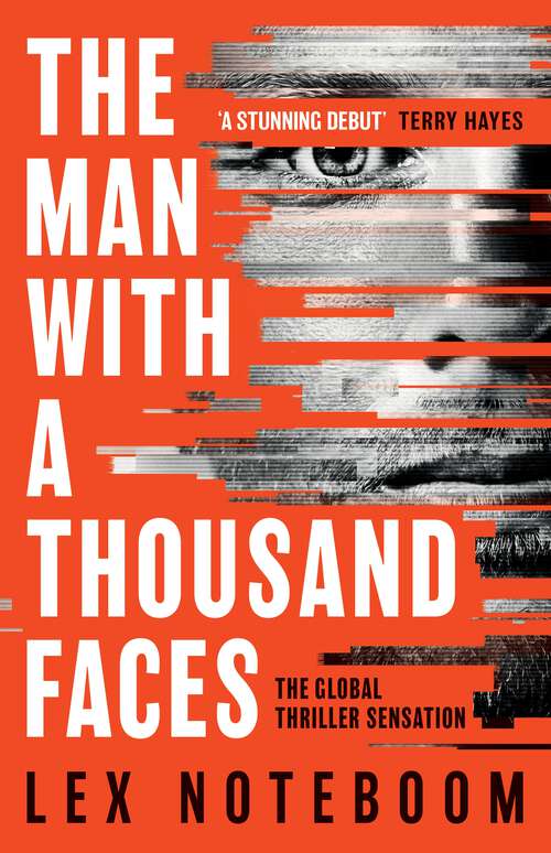 Book cover of The Man with a Thousand Faces: The gripping, unputdownable debut from the global thriller sensation!