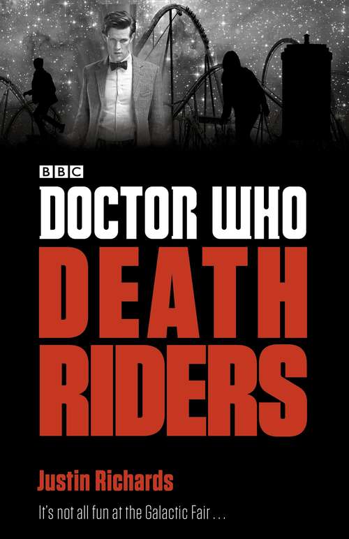 Book cover of Doctor Who: Death Riders (Doctor Who: Eleventh Doctor Adventures)