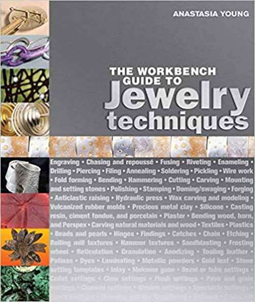 Book cover of The Workbench Guide to Jewelry Techniques