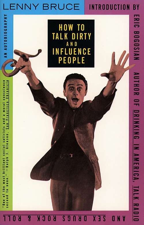 Book cover of How to Talk Dirty and Influence People: An Autobiography