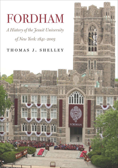 Book cover of Fordham, A History of the Jesuit University of New York: 1841-2003