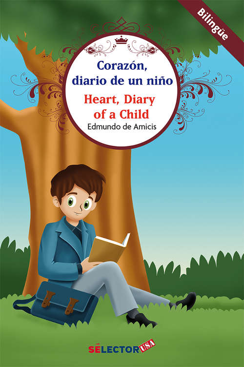 Book cover of Corazón: Enrique, alumno de primaria, escribe en su diario todas sus vivencias